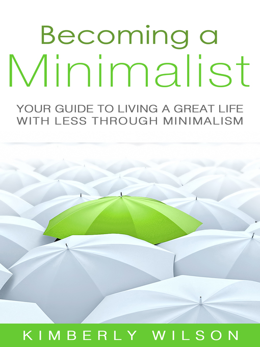 Title details for Becoming a Minimalist by Kimberly Wilson - Wait list
